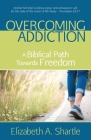Overcoming Addiction: A Biblical Path Towards Freedom Cover Image