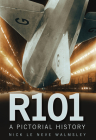 R101: A Pictorial History By Nick Le Neve Walmsley Cover Image