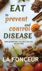 Eat to Prevent and Control Disease By La Fonceur Cover Image