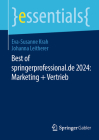 Best of Springerprofessional.de 2024: Marketing + Vertrieb (Essentials) By Eva-Susanne Krah, Johanna Leitherer Cover Image