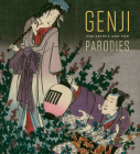 Genji: The Prince and the Parodies By Sarah E. Thompson Cover Image