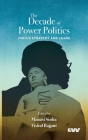 The Decade of Power Politics: India's Strategy and Leads Cover Image