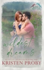 Wildest Dreams By Kristen Proby Cover Image