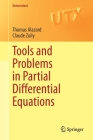 Tools and Problems in Partial Differential Equations (Universitext) By Thomas Alazard, Claude Zuily Cover Image