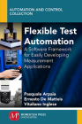 Flexible Test Automation: A Software Framework for Easily Developing Measurement Applications Cover Image