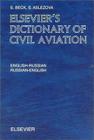 Elsevier's Dictionary of Civil Aviation: English-Russian and Russian-English Cover Image
