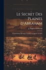 Le secret des Plaines d'Abraham; grand drame héroique canadien en quatre (4) actes Cover Image