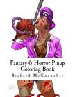 Fantasy & Horror Pinup Coloring Book: A fantasy and horror themed pinup coloring book for adults. Cover Image