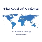 The Soul of Nations: A Children's Journey Cover Image