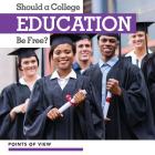 Should a College Education Be Free? (Points of View) Cover Image
