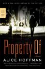 Property Of: A Novel (FSG Classics) By Alice Hoffman Cover Image
