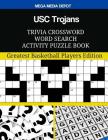 USC Trojans Trivia Crossword Word Search Activity Puzzle Book: Greatest Basketball Players Edition By Mega Media Depot Cover Image