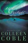 Alaska Twilight (Women of Faith Fiction) By Colleen Coble Cover Image