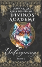 Divinos Academy: Unforgiving: Book 3 Cover Image