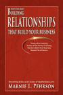 Trust Your Heart: Building Relationships That Build Your Business By Marnie L. Pehrson Cover Image