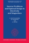 Inverse Problems and Optimal Design in Electricity and Magnetism (Monographs in Electrical and Electronic Engineering #35) By P. Neittaanmäki, M. Rudnicki, A. Savini Cover Image
