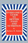 Everyone's Guide to Better Food and Nutrition Cover Image