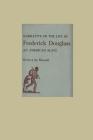 The Narrative of the Life of Frederick Douglass an American Slave By Frederick Douglass Cover Image