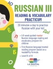 Russian III: 30 minutes a day to practice Russian with your kid By La Digital Publications Cover Image