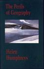 The Perils of Geography By Helen Humphreys Cover Image