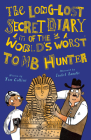 The Long-Lost Secret Diary of the World's Worst Tomb Hunter By Tim Collins, Isobel Lundie (Illustrator) Cover Image
