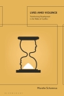 Lives Amid Violence: Transforming Development in the Wake of Conflict By Mareike Schomerus Cover Image