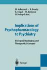 Implications of Psychopharmacology to Psychiatry: Biological, Nosological, and Therapeutical Concepts Cover Image