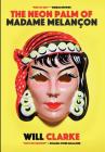 The Neon Palm of Madame Melancon Cover Image