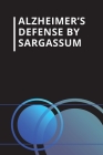 Alzheimer's defense by Sargassum Cover Image