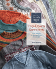 Knitter's Handy Book of Top-Down Sweaters: Basic Designs in Multiple Sizes and Gauges Cover Image