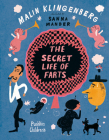 The Secret Life of Farts By Malin Klingenberg, Sanna Mander (Illustrator), Annie Prime (Translated by) Cover Image