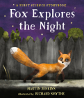 Fox Explores the Night: A First Science Storybook (Science Storybooks) Cover Image