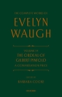 Complete Works of Evelyn Waugh: The Ordeal of Gilbert Pinfold: A Conversation Piece: Volume 14 By Evelyn Waugh, Barbara Cooke Cover Image
