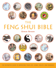 The Feng Shui Bible: The Definitive Guide to Improving Your Life, Home, Health, and Finances Volume 4 Cover Image