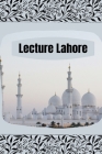 Lecture Lahore By Hadrat Mirza Ghulam Ahmad Cover Image