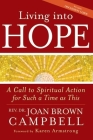 Living Into Hope: A Call to Spiritual Action for Such a Time as This Cover Image