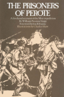 The Prisoners of Perote (Barker Texas History Center Series) By William Preston Stapp, Joe B. Frantz (Introduction by) Cover Image