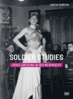Soldier Studies: Cross-Dressing in the Wehrmacht By Martin Damman, Martin Prinzhorn (Text by (Art/Photo Books)) Cover Image