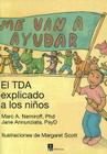 Me Van a Ayudar: El TDA Explicado a Los Ninos By Marc A. Nemiroff, Jane Annunziata, Margaret Scott (Illustrator) Cover Image