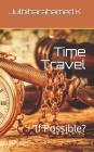 Time Travel: If Possible? Cover Image