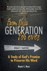 From This Generation For Ever: A Study of God's Promise to Preserve His Word By Bryan C. Ross Cover Image