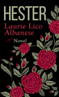 Hester By Laurie Lico Albanese Cover Image