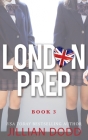 London Prep: Book Three Cover Image
