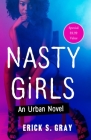Nasty Girls: An Urban Novel Cover Image