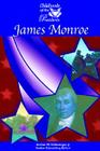 James Monroe (Childhoods of the Presidents) By Hal Marcovitz, Jr. Schlesinger, Arthur Meier (Editor), Mason Crest Publishers (Manufactured by) Cover Image