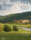 Capability Brown: Designing the English Landscape Cover Image