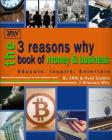 The 3 Reasons Why Book of Money & Business By 3rw Cover Image