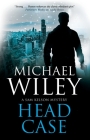 Head Case By Michael Wiley Cover Image