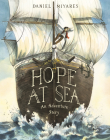 Hope at Sea: An Adventure Story By Daniel Miyares Cover Image