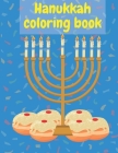 Hanukkah Coloring Book: Special Holidays Gift for Kids in Any ages and for Adults By Volcano Power Cover Image